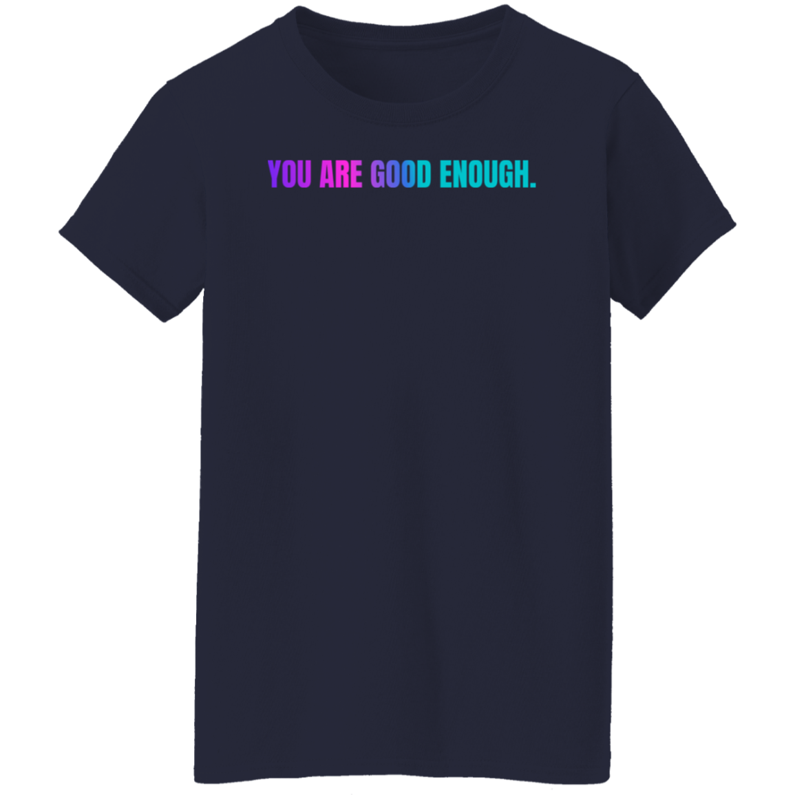 You Are Good Enough